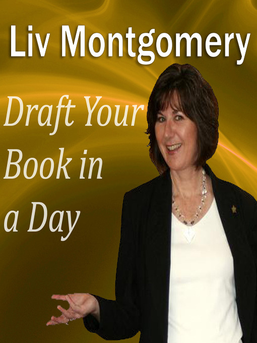 Title details for Draft Your Book in a Day by Liv Montgomery - Available